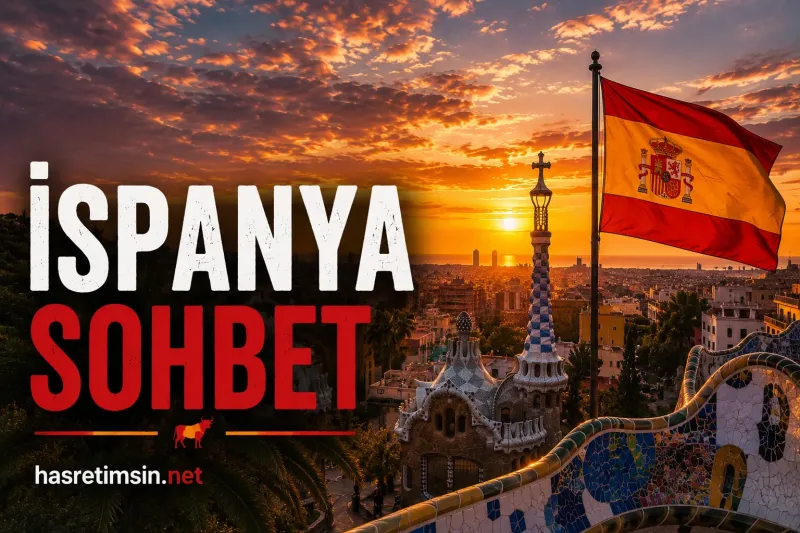 İspanya Sohbet – Flamenko'nun, Paella'nın ve Güneşin Ülkesi - Hasretimsin