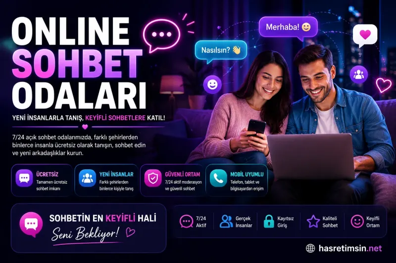 Online Sohbet Odaları – Dijital Dünyanın Sıcak Buluşma Noktası - Hasretimsin