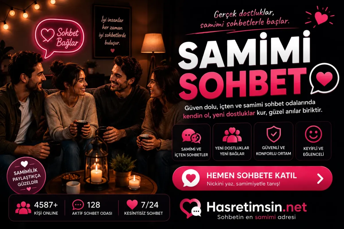 Samimi Sohbet – İçten Paylaşımlar - Hasretimsin
