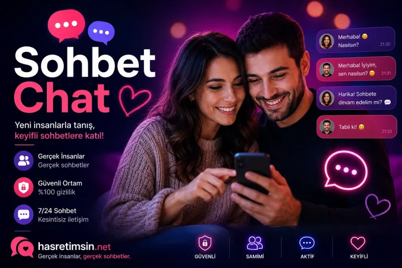 Sohbet Chat – Türkiye'nin En Keyifli Sohbet Chat Platformu - Hasretimsin