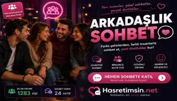 Arkadaşlık Sohbet – Yeni Dostluklar Kurun