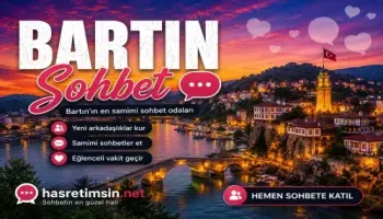 Bartın Sohbet – Karadeniz'in İncisi Bartın'ın Eşsiz Sohbet Odaları