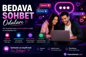 Bedava Sohbet – Tamamen Ücretsiz Sohbetin Adresi