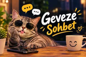 Geveze Sohbet – Konuşkanların ve Muhabbet Tutkunlarının Buluşma Noktası