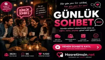 Günlük Sohbet – Her Gün Yeni Bir Konu