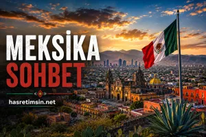 Meksika Sohbet – Mayaların, Azteklerin ve Renkli Festivallerin Ülkesi - Benzer Yazı