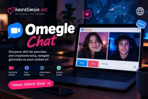 Omegle Chat – Yabancılarla Anlık, Ücretsiz ve Güvenli Sohbetin Merkezi