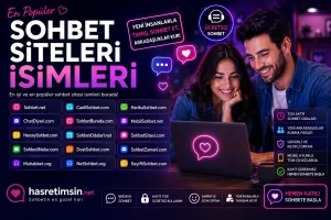 Sohbet Siteleri İsimleri – Türkiye'nin En Popüler Sohbet Platformları - Benzer Yazı