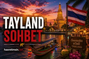 Tayland Sohbet – Buda'nın, Plajların ve Gülümsemelerin Ülkesi - Benzer Yazı