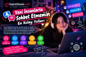 Yeni İnsanlarla Sohbet Etmenin En Kolay Yolları - Sohbet