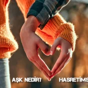 aşk nedir