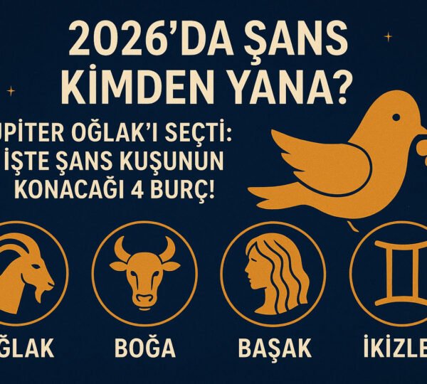 2026 şanslı burçlar oğlak boğa başak ikizler